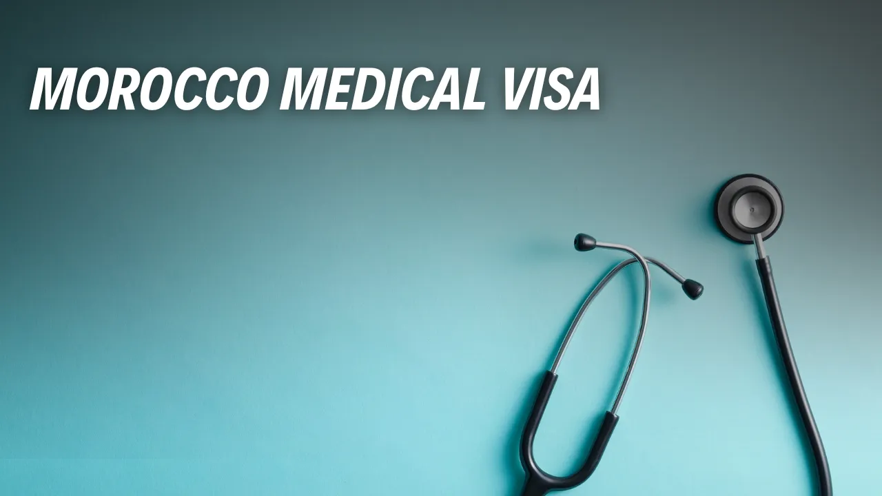 Morocco Medical Visa